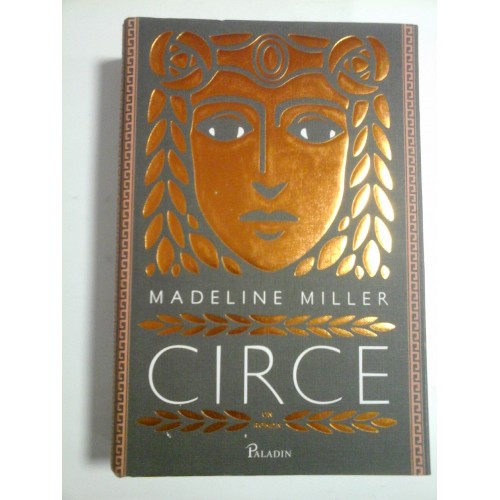 CIRCE (roman) - Madeline MILLER - CIRCE (roman) - Madeline MILLER -